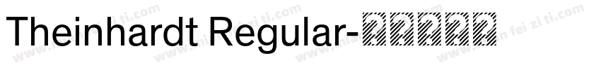 Theinhardt Regular字体转换
